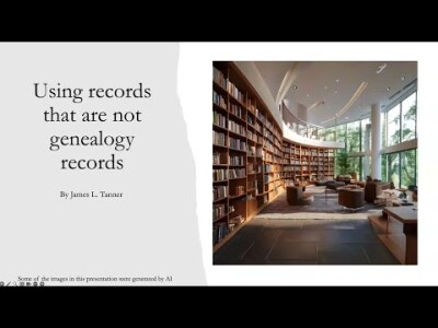 Using Records That Are Not Genealogy Records 