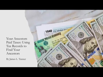 Your Ancestors Paid Taxes: Using Tax Records to Find Your Ancestors