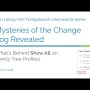 Mysteries of the Change Log Revealed