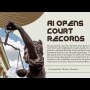AI Opens Court Records