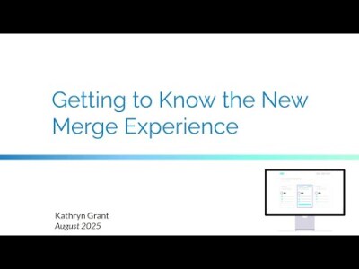 Getting to Know the New Merge Experience 