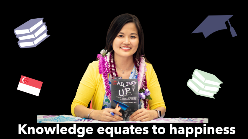 Dr. Hong wearing yellow cardigan with leis around her neck holds up book "Failing up" while graphics of a graduation cap, books and the Singapore flag are in the background with the words underneath her "Knowledge equates happiness."