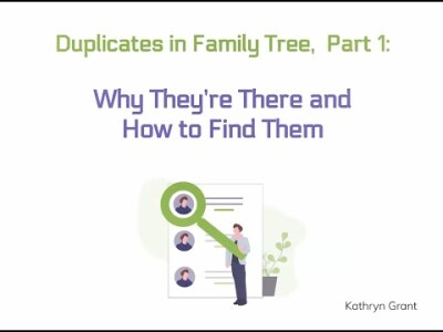 Duplicates in Family Tree, Part 1: Why They’re There and How to Find Them