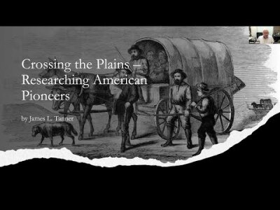 Crossing the Plains: Researching American Pioneers 2021