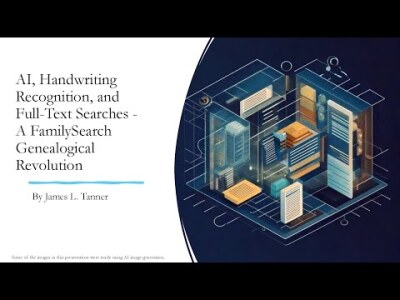 AI, Handwriting Recognition, and Full-Text Searches: A FamilySearch Genealogical Revolution
