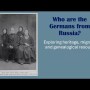 Who are the Germans from Russia?