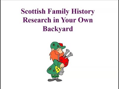 Scottish Family History Research:  In Your Own Backyard